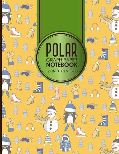 Polar Graph Paper Notebook: 1/2 Inch Centered: Technical Sketchbook For Engineers and Designers, Cute Winter Skiing Cover, 8.5 x 11, 100 pages