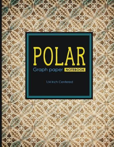 Polar Graph Paper Notebook: 1/4 Inch Centered: Polar Coordinates, Polar Sketchbook, Vintage/Aged Cover, 8.5  x 11 , 100 pages
