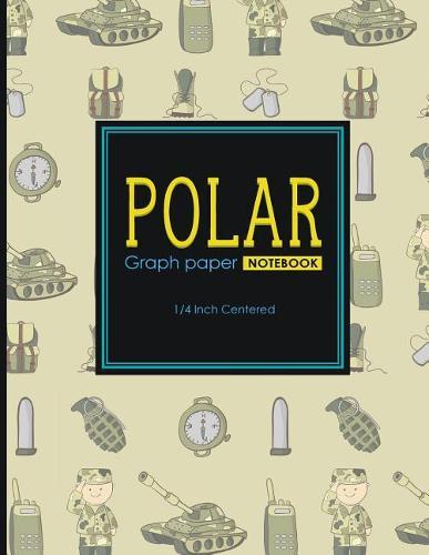 Polar Graph Paper Notebook: 1/4 Inch Centered: Technical Sketchbook For Engineers and Designers, Cute Army Cover, 8.5  x 11 , 100 pages