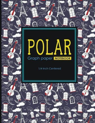 Polar Graph Paper Notebook: 1/4 Inch Centered: Technical Sketchbook For Engineers and Designers, Cute Paris & Music Cover, 8.5  x 11 , 100 pages
