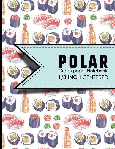 Polar Graph Paper Notebook: 1/8 Inch Centered: Technical Sketchbook For Engineers and Designers, 8.5 x 11, 100 pages