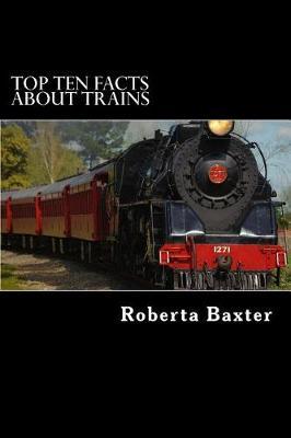 Top Ten Facts About Trains