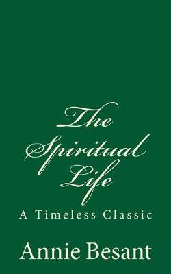 The Spiritual Life: A Timeless Classic
