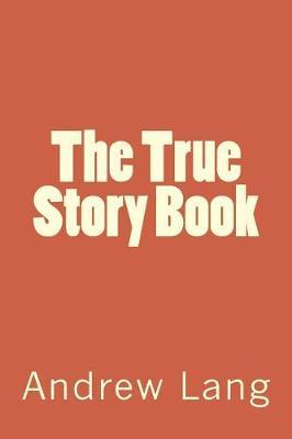 The True Story Book