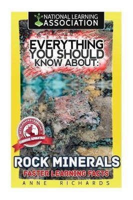 Everything You Should Know About Rocks and Minerals