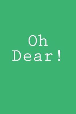 Oh Dear!: Notebook