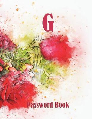 G Password Book: Logbook Internet Password Keeper Diary Journal Notebook Size 8.5x11 Inches