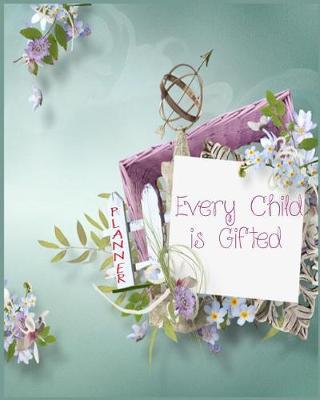 Every Child is Gifted Planner ( Teacher planner): teacher planner, lesson planner, classroom management