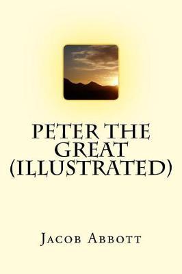 Peter the Great (Illustrated)