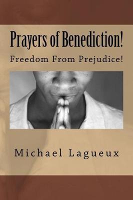 Prayers of Benediction!: Freedom from Prejudice!