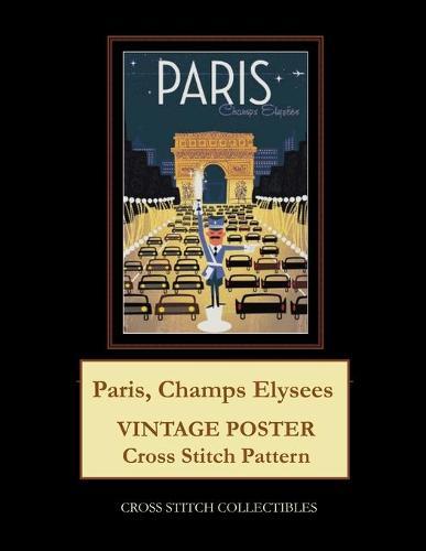 Paris, Champs Elysees: Vintage Poster Cross Stitch Pattern