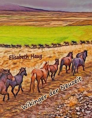 Wikinger der Neuzeit: Das Islandpferd