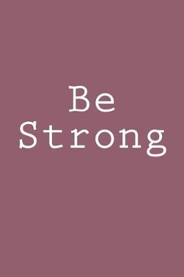 Be Strong: Notebook