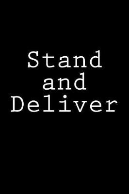 Stand and Deliver: Notebook