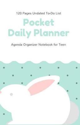 Pocket Daily Planner: 120 Pages Undated To-Do List, Agenda Organizer Notebook for Teen, Rabbit & Teal