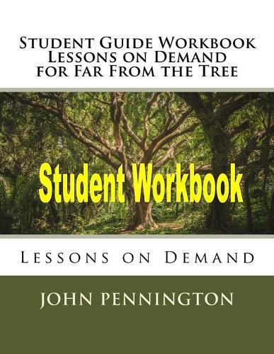 Study Guide Workbook Lessons on Demand for Far From the Tree: Lessons on Demand