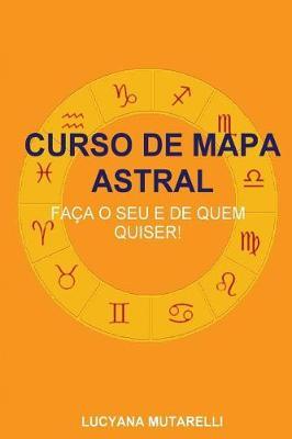 Curso de Mapa Astral: Faca o seu e de quem quiser!