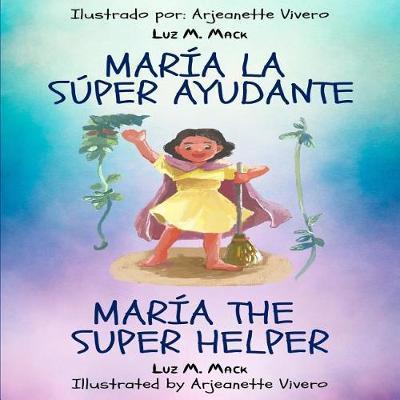 Maria La Super Ayudante/ Maria the Super Helper