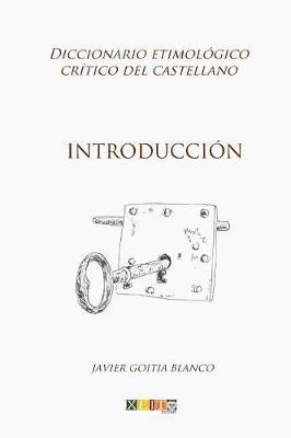 Introducci n: Diccionario Etimol gico Cr tico del Castellano