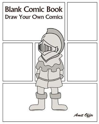 Blank Comic Book: Draw Your Own Comics