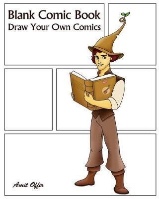 Blank Comic Book: Draw Your Own Comics