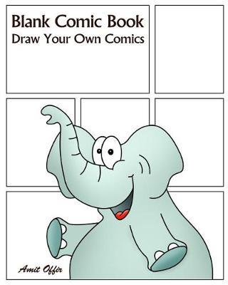 Blank Comic Book: Draw Your Own Comics