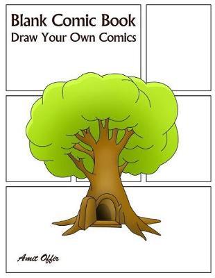 Blank Comic Book: Draw Your Own Comics