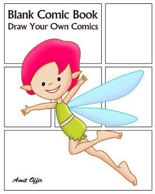 Blank Comic Book: Draw Your Own Comics