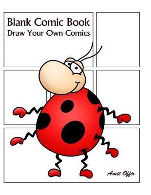 Blank Comic Book: Draw Your Own Comics