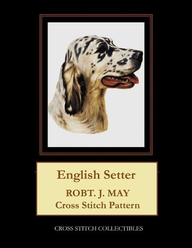 English Setter: Robt. J. May Cross Stitch Pattern