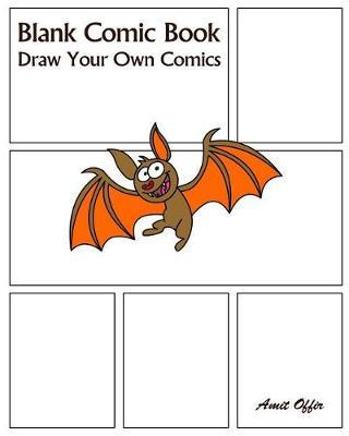 Blank Comic Book: Draw Your Own Comics