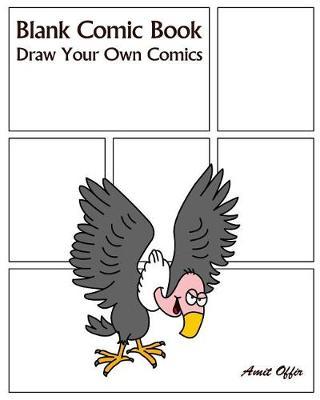 Blank Comic Book: Draw Your Own Comics
