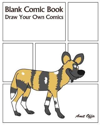 Blank Comic Book: Draw Your Own Comics