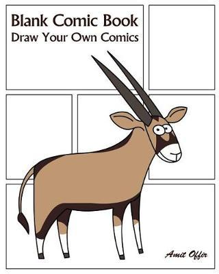 Blank Comic Book: Draw Your Own Comics