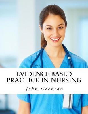 Evidence-Based Practice in Nursing
