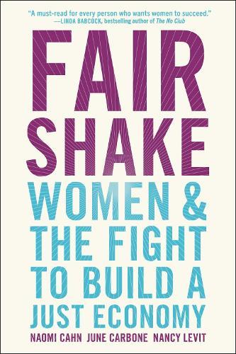 Fair Shake: Women and the Fight to Build a Just Economy