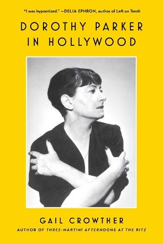 Dorothy Parker in Hollywood