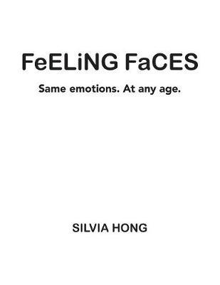 Feeling Faces: Same Emotions. at Any Age.