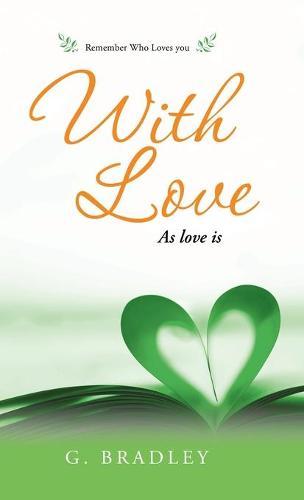 With Love: As Love Is