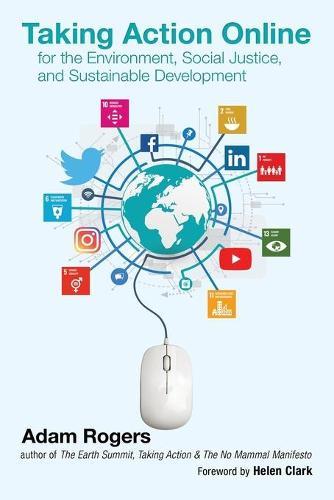 Taking Action Online for the Environment, Social Justice, and Sustainable Development