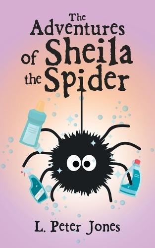 The Adventures of Sheila the Spider