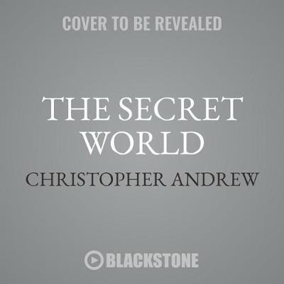 The Secret World: A History of Intelligence