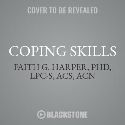 Coping Skills: Tools & Techniques for Every Stressful Situation