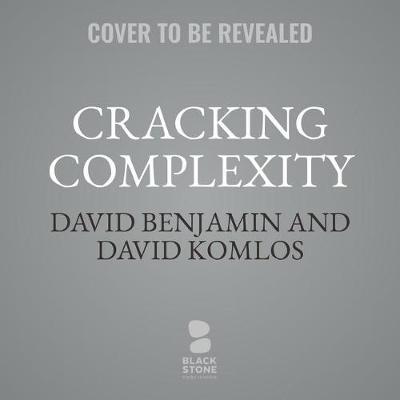 Cracking Complexity: The Breakthrough Formula for Solving Just about Anything Fast