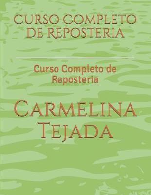 Curso Completo de Reposteria: Curso Completo de Reposteria