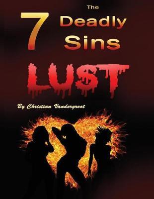Lust: The 7 Deadly Sins