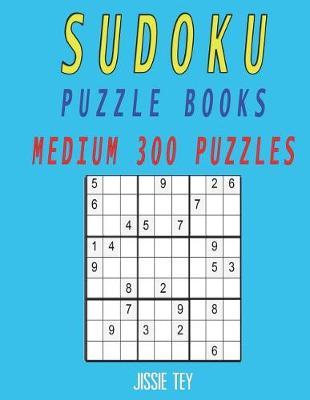 Sudoku Puzzle Books Medium 300 Puzzles