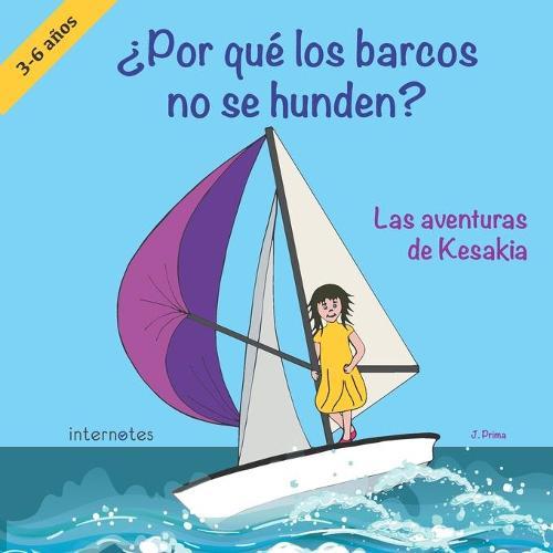 ¿Por qué los barcos no se hunden?: Las aventuras de Kesakia