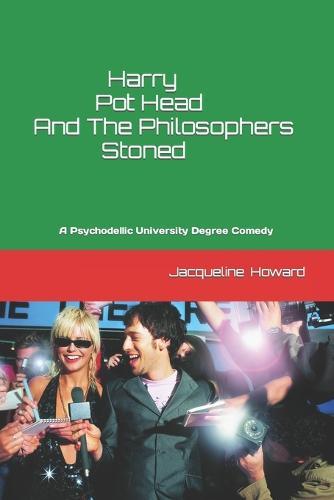 Harry Pot Head And The Philosophers Stoned