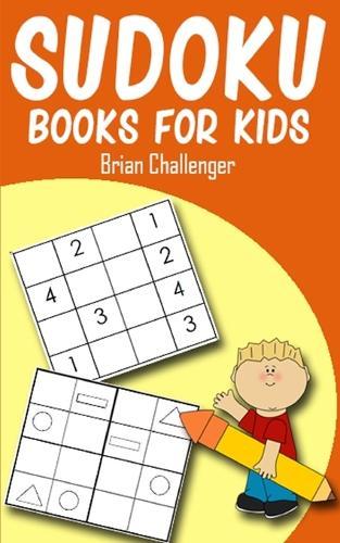 Sudoku Books for Kids: Easy Sudoku Puzzles for Kids